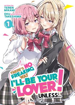 There's_No_Freaking_Way_I'll_be_Your_Lover!_Unless..._Light_Novel_Volume_1_English_Cover